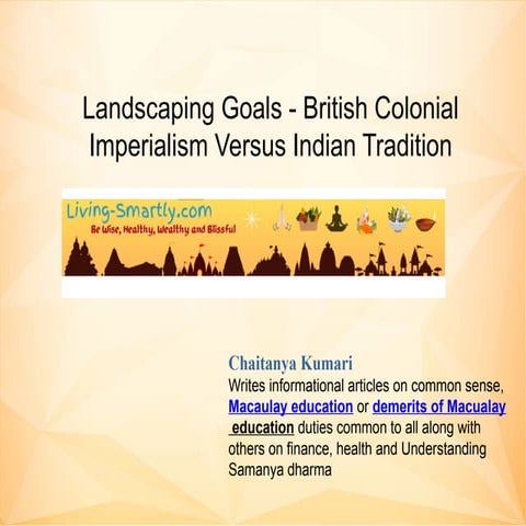 Landscaping Goals - British Colonial Imperialism Versus Indian ...
