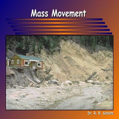 LANDSLIDES- mass wasting- slides- creep.ppt