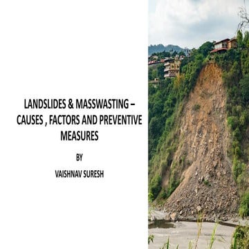 LANDSLIDES ^0 MASSWASTING – CAUSES ^J FACTORS AND.pdf