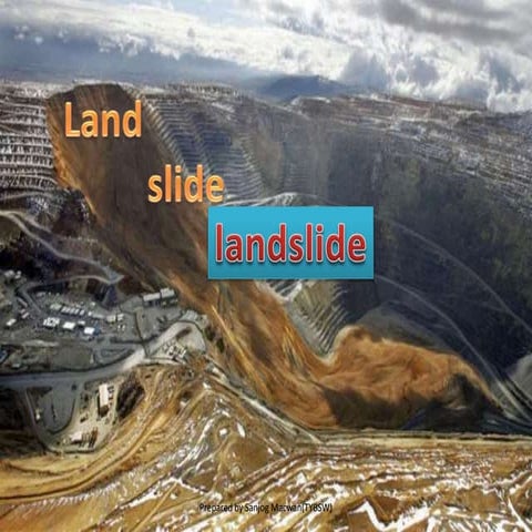 Landslide ppt (Prepared by sanjog Macwan)
