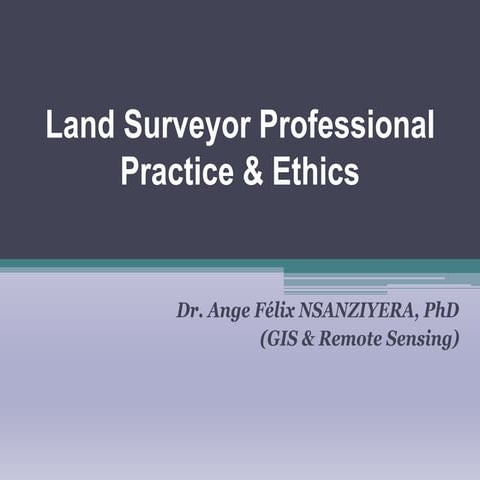 Land surveying Professional practice and Ethics 2022_2023.ppt