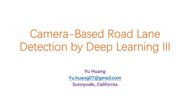 Camera-based road Lane detection by deep learning III