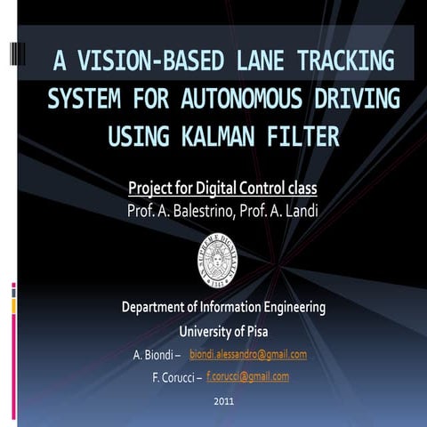 Implementation of a lane-tracking system for autonomous driving using Kalman ...