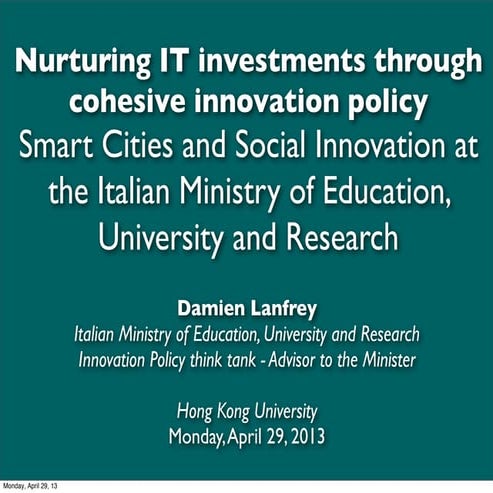 ￼Nurturing IT investments through cohesive innovation policy - Smart Cities a...