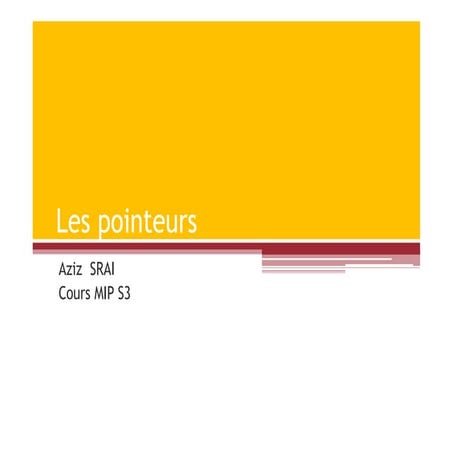 Langage_C_Les_pointeurs_en_langage_C.pptx