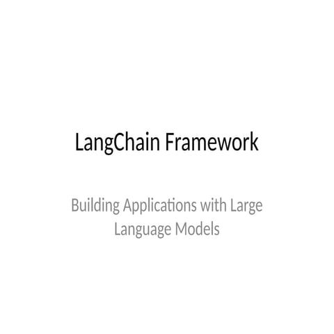 Langchain Framework Presentation for AI and LLMs | PPTX