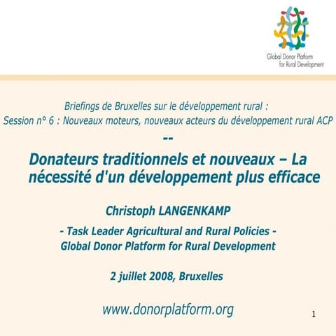 Donateurs traditionnels et nouveaux - La nécessité d'un développement plus ef...