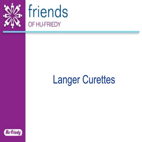 Langer Curettes