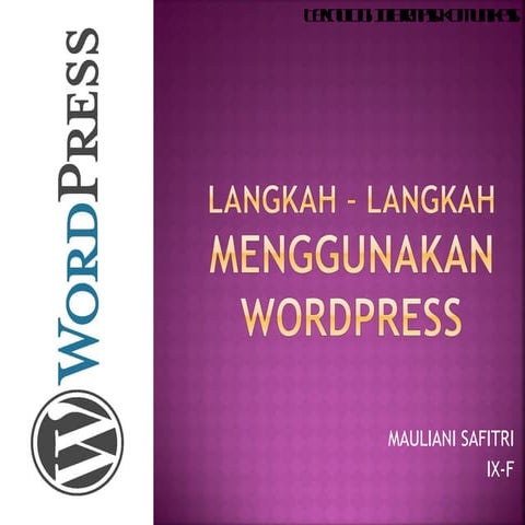 Langkah – langkah menggunakan wordpress
