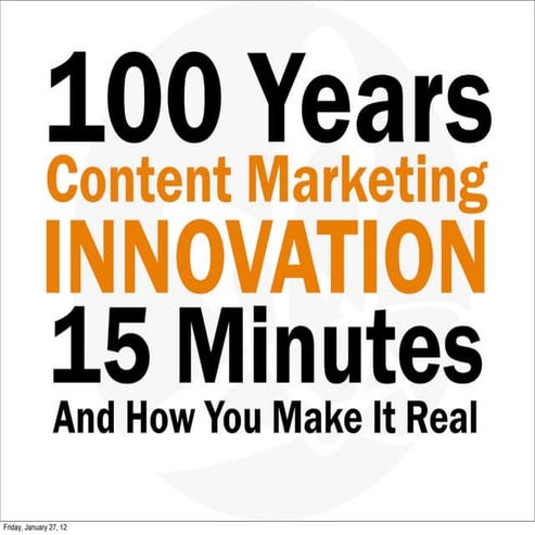 100 Years Of Content Marketing In 15 Minutes