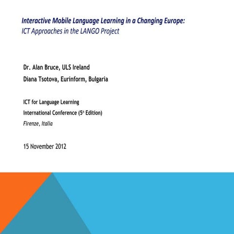 Interactive Mobile Language Learning in a Changing Europe: ICT Approaches in ...