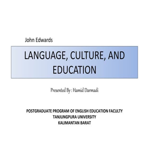Language culture and education (John Edwards, 1994)