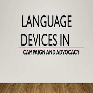 LANGUAGE-DEVICES-IN-CAMPAIGN-AND-ADVOCACIES | PPTX