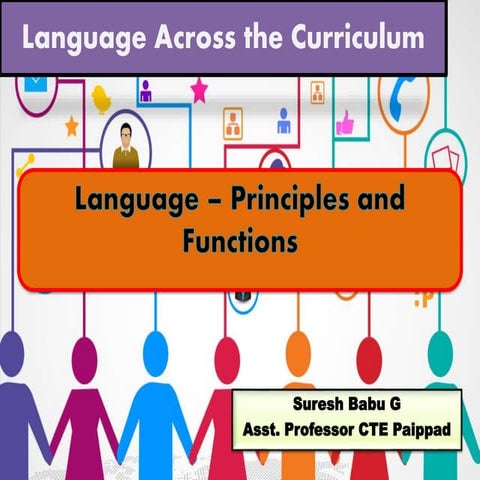 Language Across the Curriculum - Language - Principles and Functions