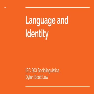 Sociolinguistics - Language and identity