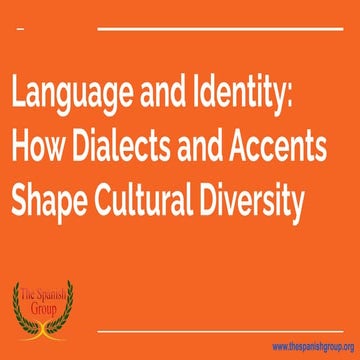 Language and Identity: How Dialects and Accents Shape Cultural Diversity - Po...