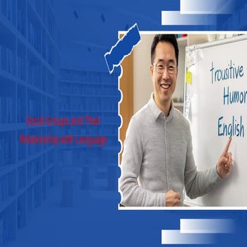 Language+and+Social+Groups_+Interaction,+Variation,+and+Identity.pptx