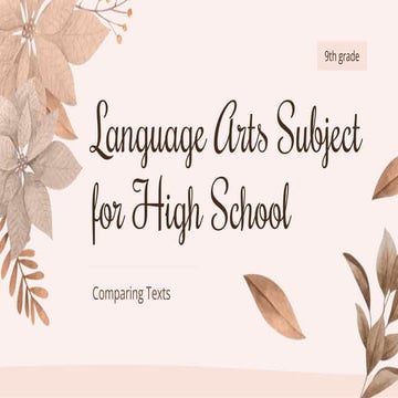 Language Arts Subject for High School - 9th Grade_ Comparing Texts _ by Slide...