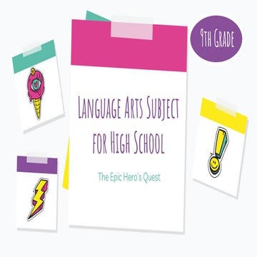 Language Arts Subject for High School - 9th Grade The Epic Hero's Quest ...