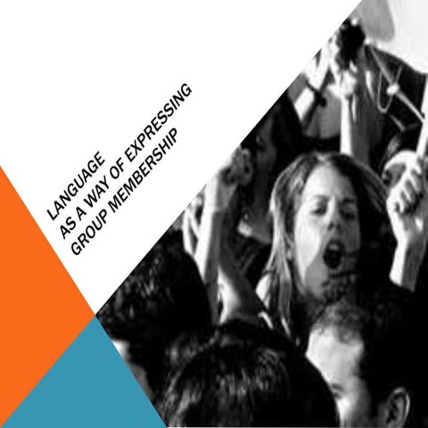 Language as a way to express group membership | PPTX