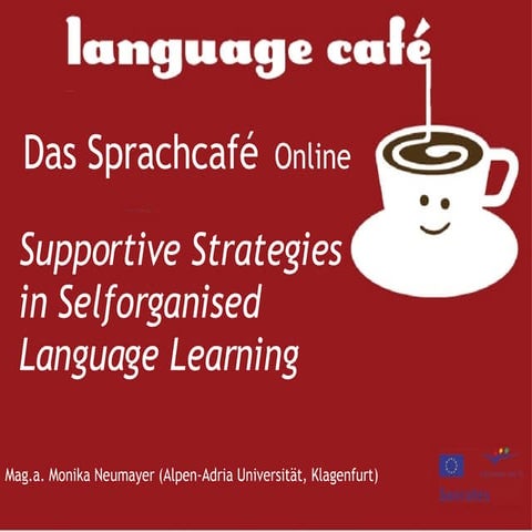 Structuring Self Organised Language Learning Online and Offline