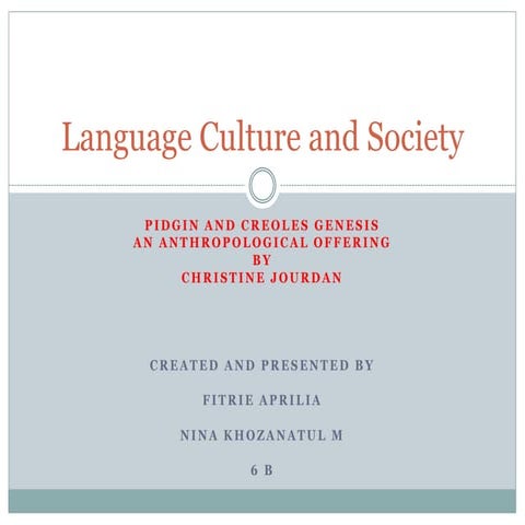 Language culture and society pidgin ppt | PPTX
