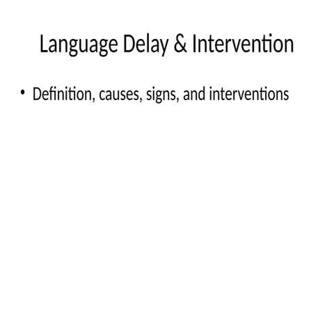 Understanding Language Delay: Causes, Signs, and Early Intervention ...