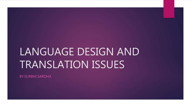 Language design and translation issues