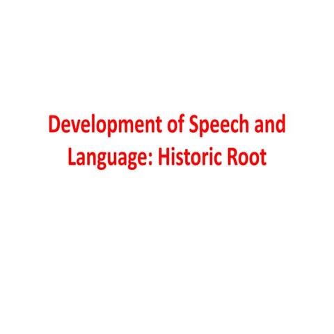 Language development historic root | PPT