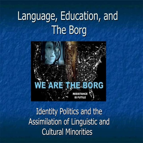 Language, Education, And The Borg6
