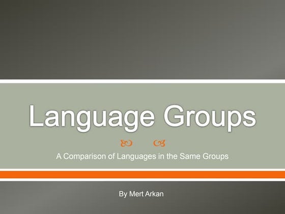 Language in different languages by Mert Arkan | PPTX