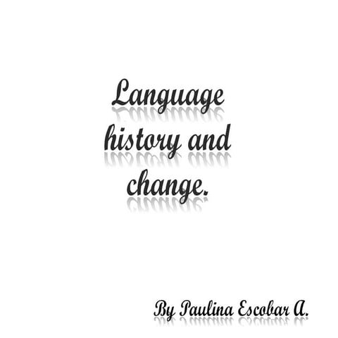 Language history and change