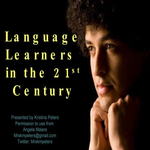 Language Learners in 21 Century