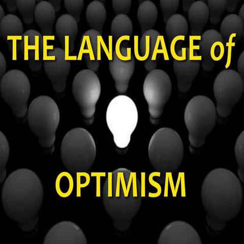 The Language of Optimism
