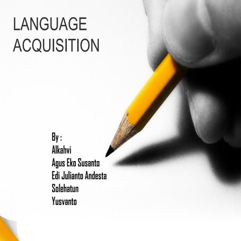 Language Acquisition