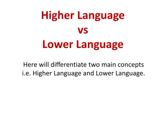 What is Higher Language and Lower Language in programming.
