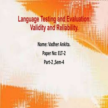 Language testing and evaluation validity and reliability.