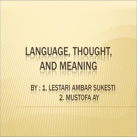 Language, thought, and meaning