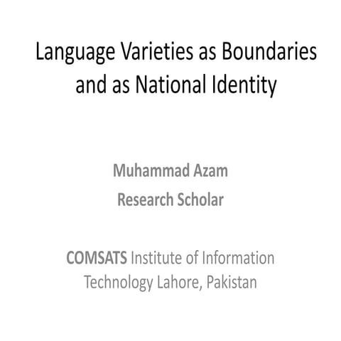 Language varieties as boundaries and as national identity