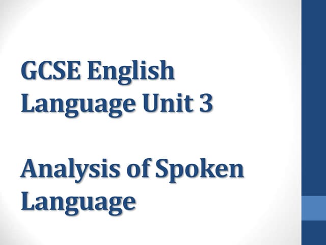 Lang Unit 3 Analysis of Spoken Lang...