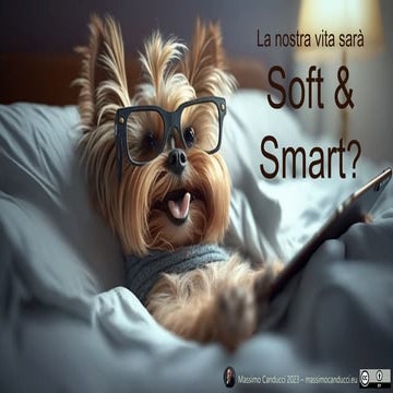 La nostra vita sarà soft e smart?