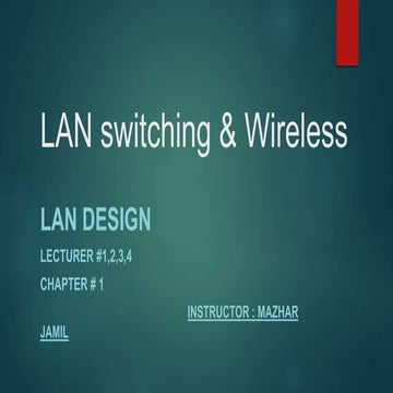 Lan switching &amp; wirless lecture # 1
