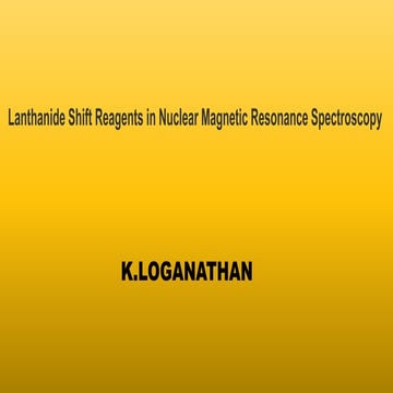 Lanthanide shift reagents in nmr