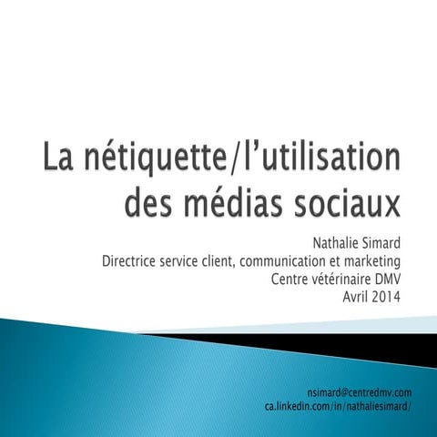 La nétiquette et l'utilisation des médias sociaux personnellement et en entre...