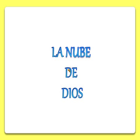 La nube de Dios