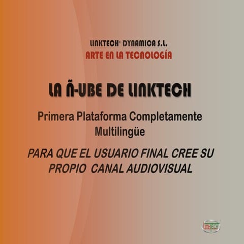 La Ñ-ube de linktech 2013 2