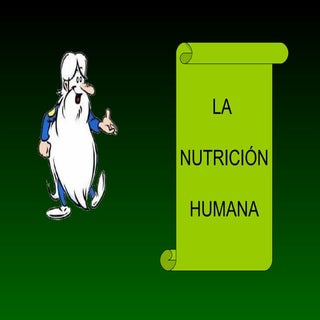 La Nutrición Humana