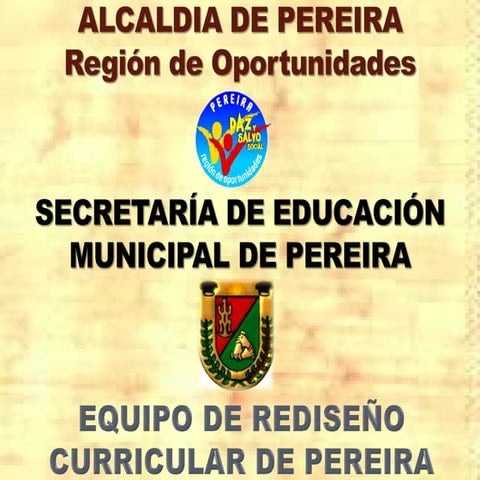 Lanzamiento oficial de los avances en REDISEÑO CURRICULAR PEREIRA