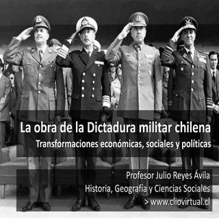La obra de la Dictadura militar chi...