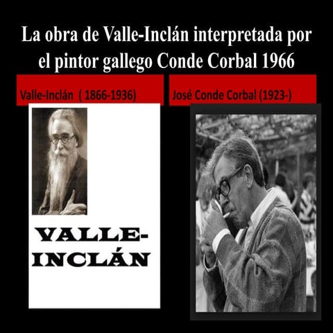 La obra de Valle- Inclán interpretada por  el pintor Conde Corbal